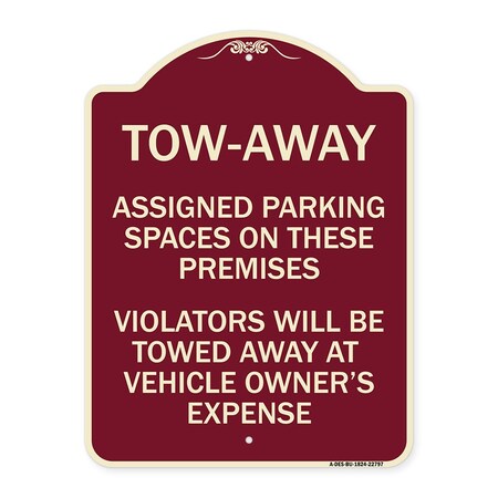 Signmission Tow Zone Assigned Parking Spaces on These Premises Violators Will Be Towed Away at Ve, BU-1824-22797 A-DES-BU-1824-22797